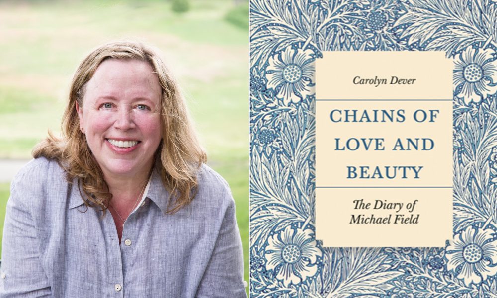 “Love and Beauty Their Prison”: Talking with Carolyn Dever on Michael Field
