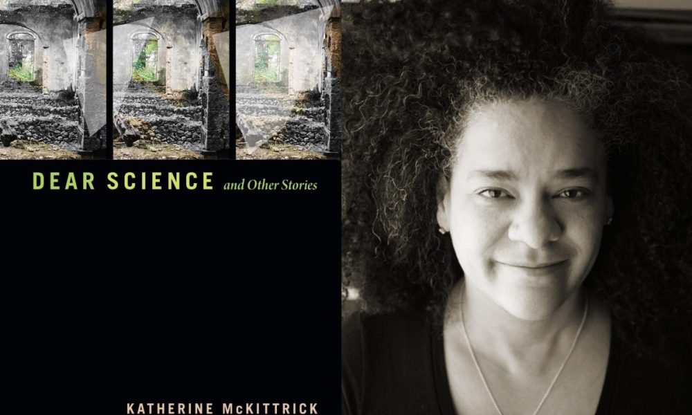 Public Thinker: Katherine McKittrick on Black Methodologies and Other Ways of Being